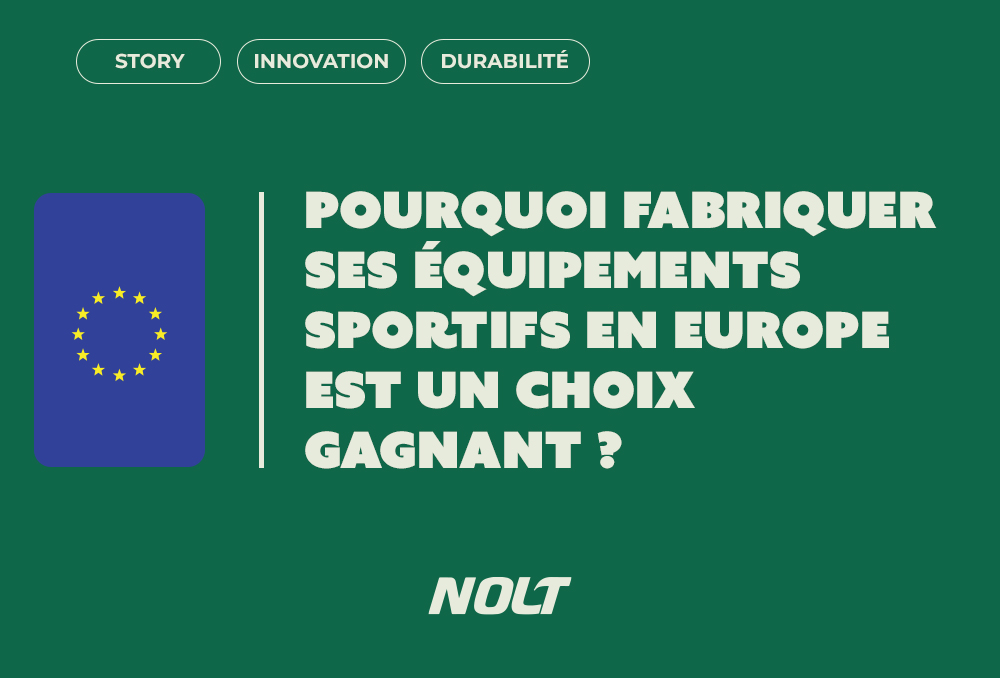 Pourquoi fabriquer ses équipements sportifs en Europe